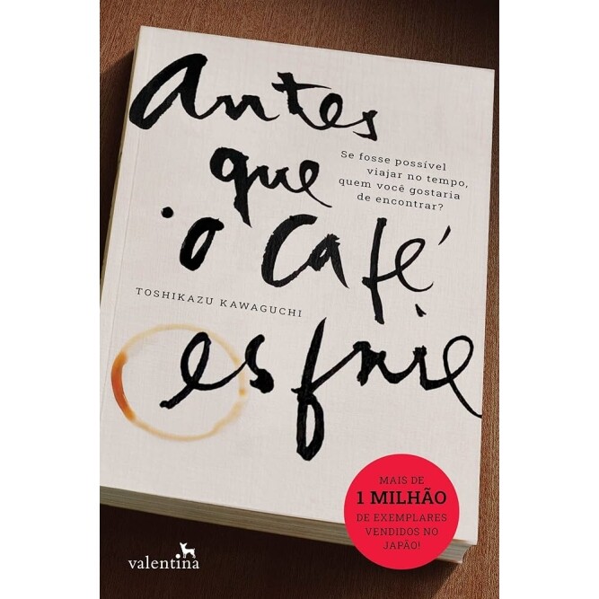 Livro Antes Que o Café Esfrie - Toshikazu Kawaguchi