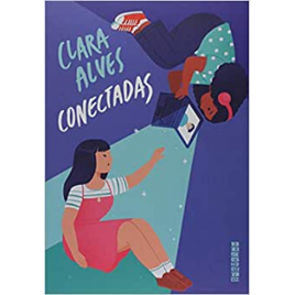 Livro Conectadas - Clara Alves