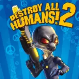 Jogo Destroy All Humans! 2: Reprobed - PC Epic