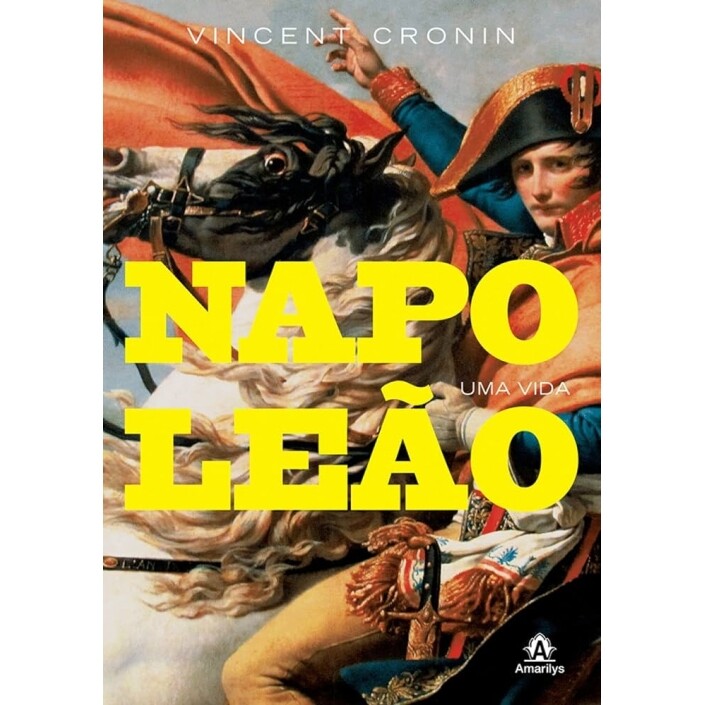 Livro Napoleão: Uma vida - Vincent Cronin