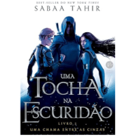 eBook Uma Tocha na escuridão (Vol 2 Uma chama entre as cinzas) - Sabaa Tahir