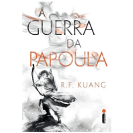 eBook A Guerra da Papoula - R F Kuang