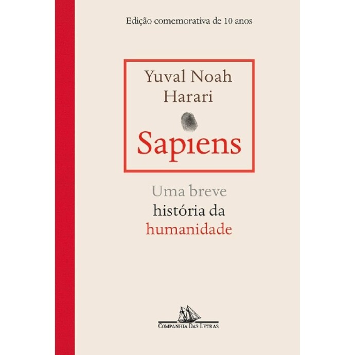 Livro Sapiens: Uma Breve História da Humanidade (Edição Comemorativa de 10 Anos) (Capa Dura) - Yuval Noah Harari