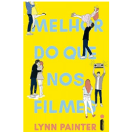 eBook Melhor do Que Nos Filmes - Lynn Painter