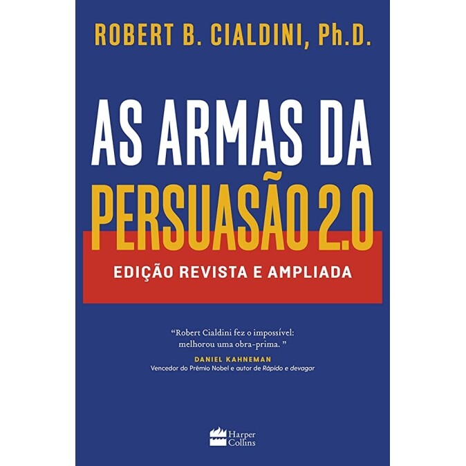 Livro As Armas da Persuasão 2.0 - Robert B. Cialdini