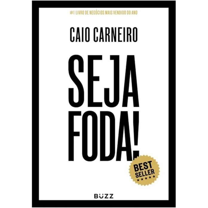 Livro Seja Foda - Caio Carneiro
