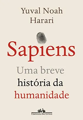 Saindo por R$ 31,19: Sapiens (Nova edição): Uma breve história da humanidade - Capa Comum | Pelando