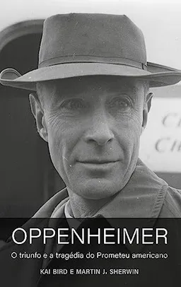 [KINDLE] Oppenheimer (O livro que deu origem ao filme de Christopher Nolan)