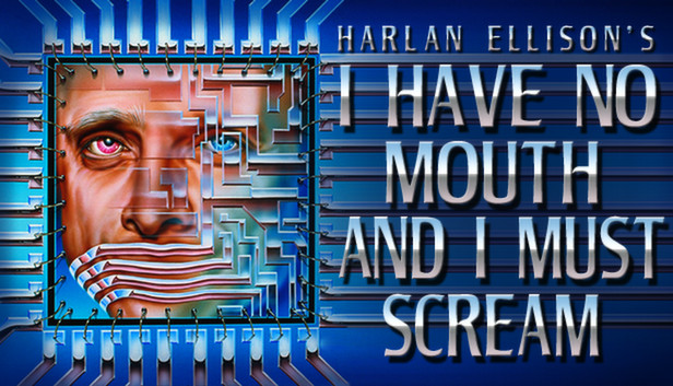 Jogo I Have No Mouth and I Must Scream - PC Steam