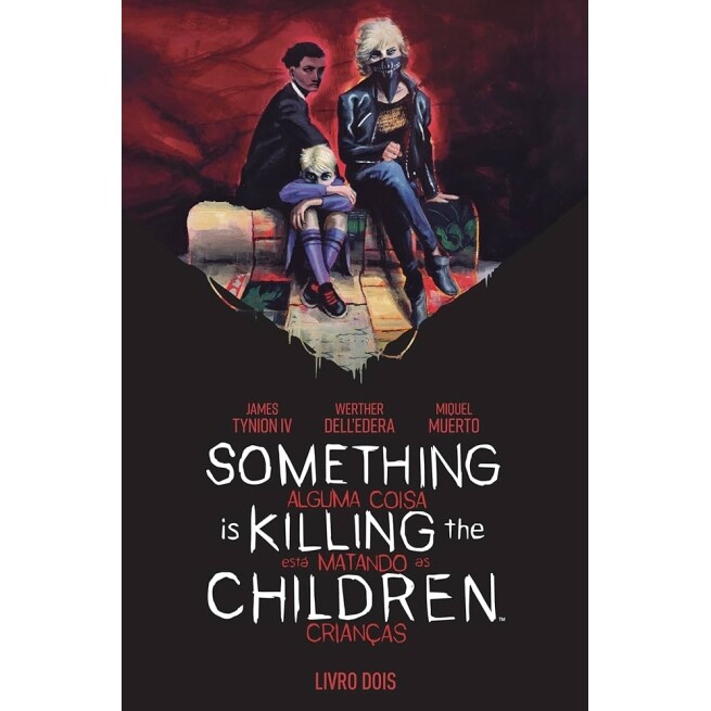 Livro Alguma Coisa Está Matando as Crianças Vol 2 - James Tynion IV