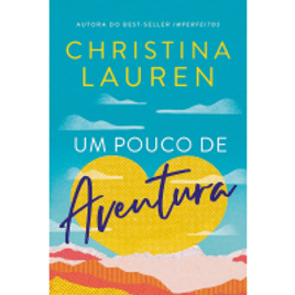 eBook Um pouco de aventura - Christina Lauren