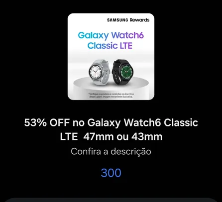 [Samsung Rewards] Troque 300 pontos por cupom de desconto 53% linha Watch6