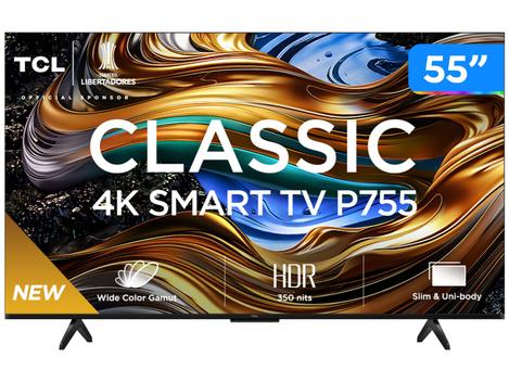 55” 4K UHD Smart TV 55” LED TCL 55P755 Wi-Fi Bluetooth - 3 HDMI 1 USB