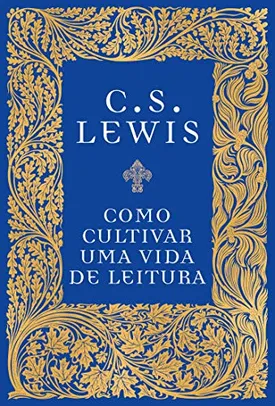 Como cultivar uma vida de leitura