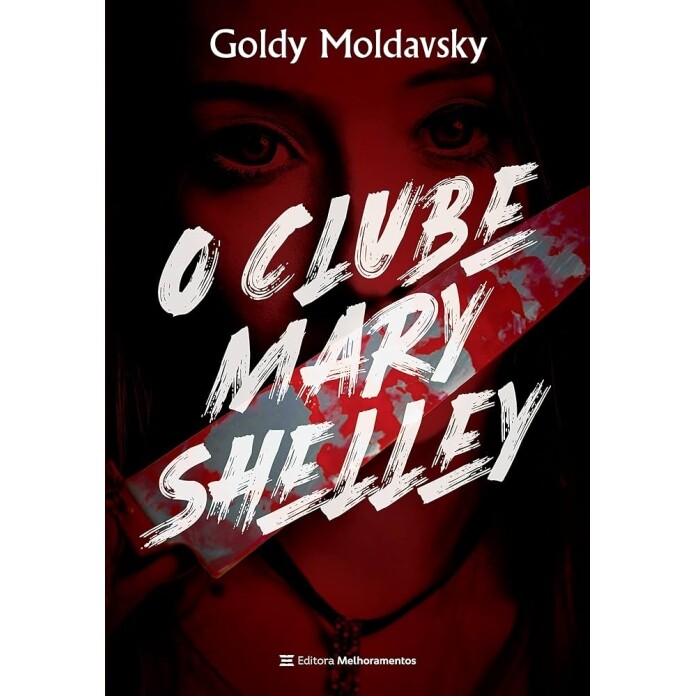 Livro O Clube Mary Shelley - Goldy Moldavsky