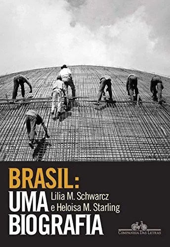 Saindo por R$ 43,34: Brasil: uma biografia: Com novo pós-escrito | Pelando