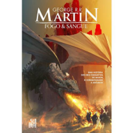 Livro Fogo & Sangue: Volume 1 - George R. R. Martin