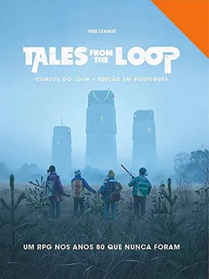 Galápagos, Tales From the Loop: Contos do Loop - Edição em Português, Livro de RPG, 2-10 jogadores