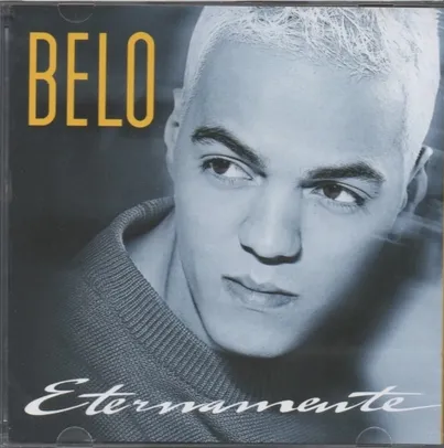 CD BELO - ETERNAMENTE