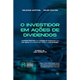 eBook O Investidor em Ações de Dividendos - Orleans Martins & Felipe Pontes