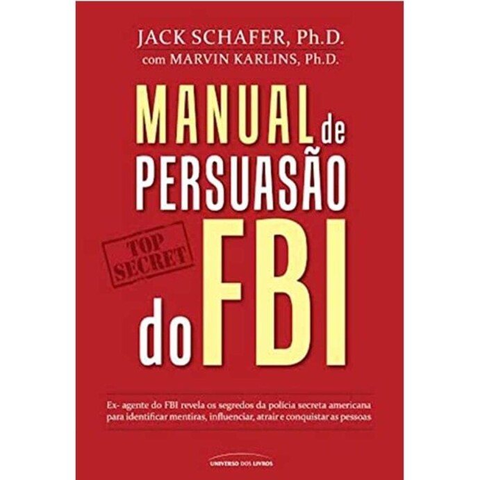 Livro Manual de persuasão do FBI - Jack Shafer