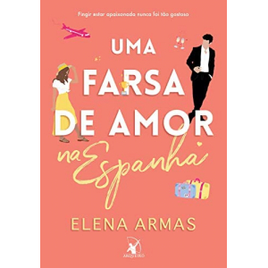 Livro Uma Farsa de Amor na Espanha - Elena Armas