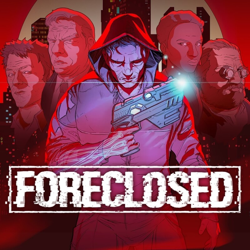 Jogo FORECLOSED - PS4 & PS5