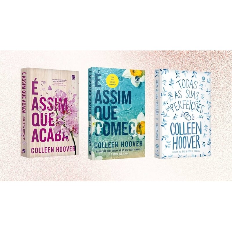 Kit de Livros É Assim Que Acaba É Assim Que Começa Todas as Suas Imperfeições (Kit Colleen Hoover 3 Volumes)