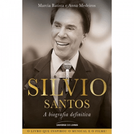 Livro Silvio Santos: A Biografia Definitiva - Marcia Batista & Anna Medeiros