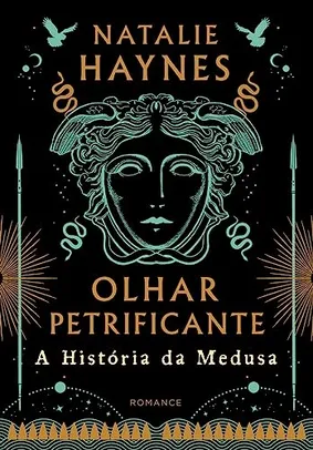 eBook - Olhar petrificante: A história da Medusa, por Natalie Haynes