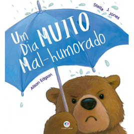 Livro Um Dia Muito Mal-Humorado - Stella J. Jones