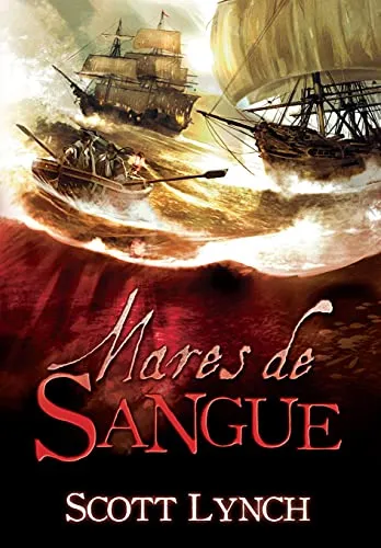 [eBook] - Mares de sangue (Nobres Vigaristas Livro 2), por Scott Lynch