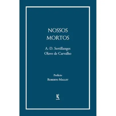 Livro Impresso: Nossos Mortos - A.-D. Sertillanges