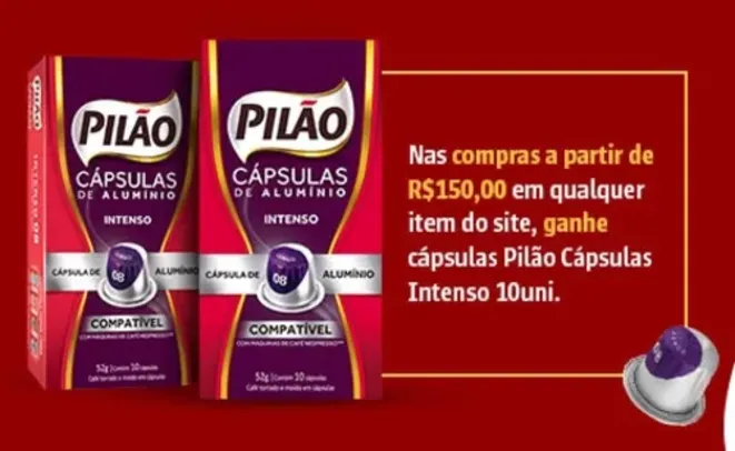 Ganhe um Brinde nas compras acima de R$ 150 em Café Pilão