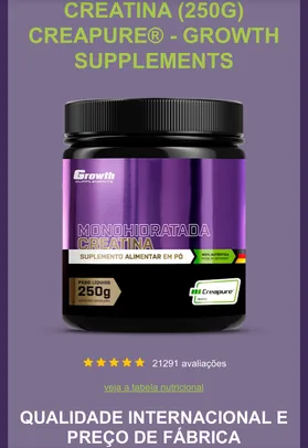 CREATINA (250G) CREAPURE® - GROWTH SUPPLEMENTS