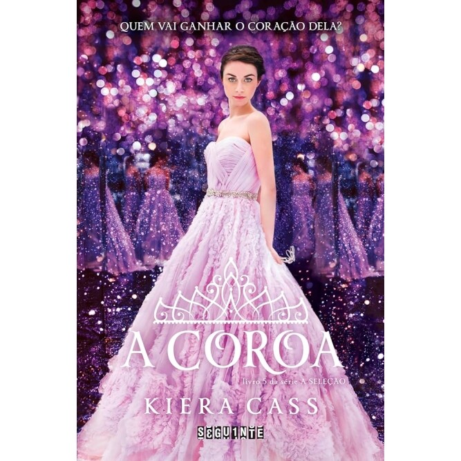 Livro A Coroa: 5 - Kiera Cass