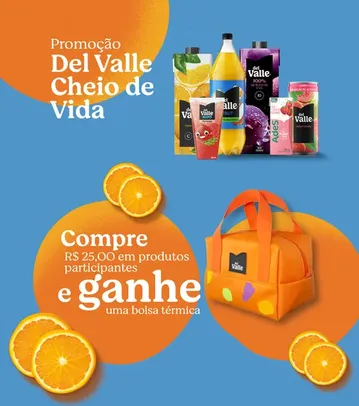 Promoção compre R$ 25 em Del Valle e ganhe uma Bolsa Térmica