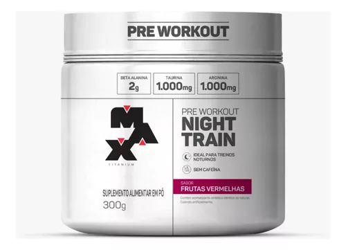 Suplemento Pó Pré Treino Max Titanium Night Train Pote 300g Sabor Frutas Vermelhas