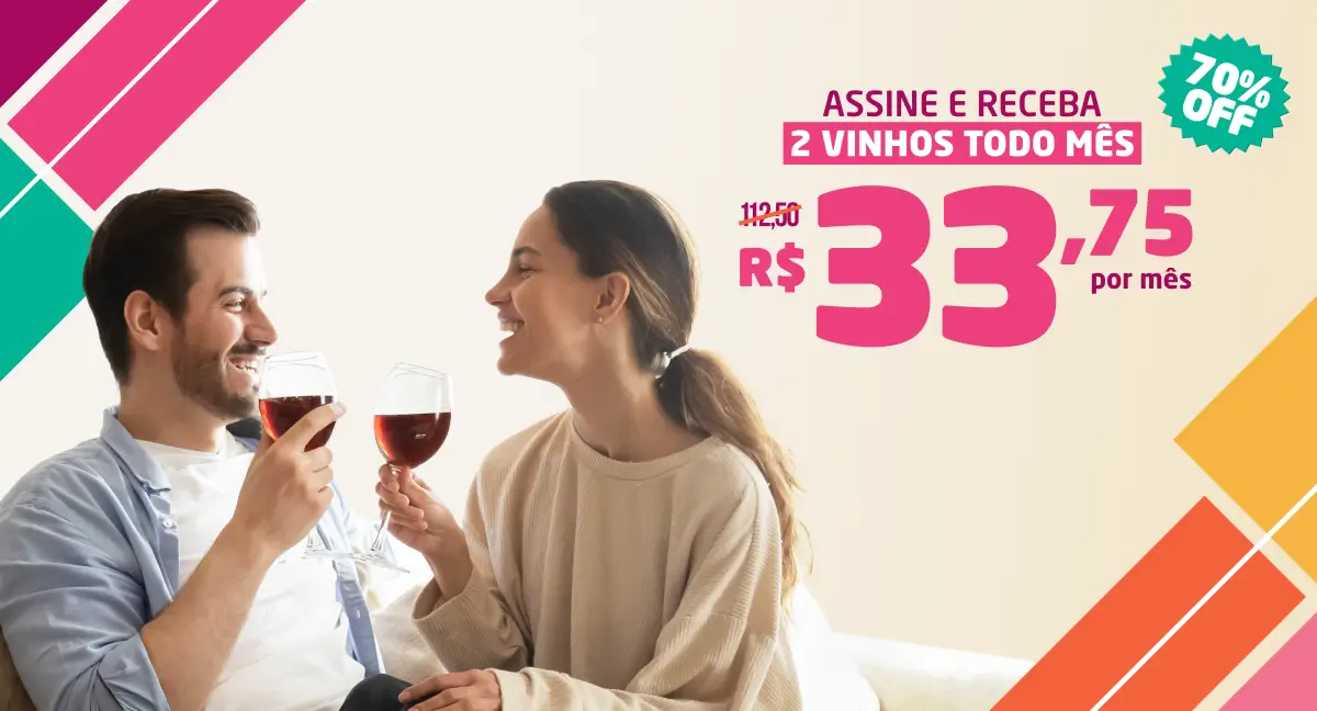 2 Vinhos por R$33,75 por Mês - Clube Wine