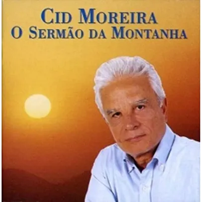 CD O Sermão da Montanha - Cid Moreira