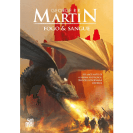 Livro Fogo & Sangue: Volume 1 - George R R Martin