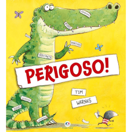 Livro Perigoso! - Tim Warnes