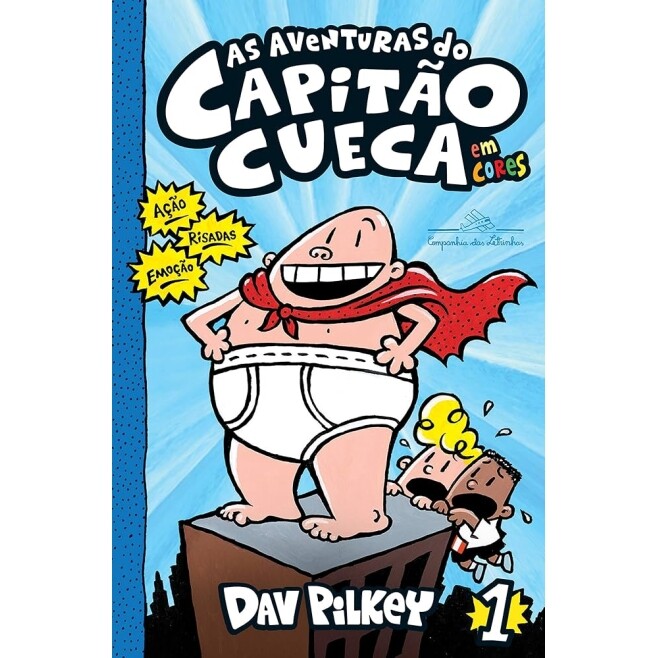 Livro as Aventuras do Capitão Cueca - em Cores! - Dav Pilkey