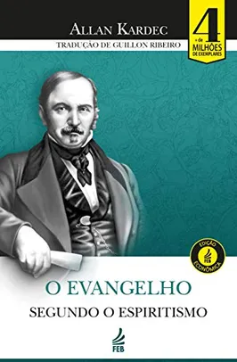 Livro O EVANGELHO SEGUNDO O ESPIRITISMO (Edição Econômica) [Capa comum – 3 junho 2019]