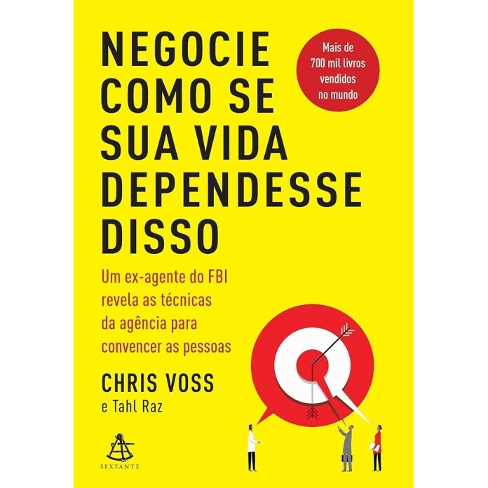 Livro Negocie Como se Sua Vida Dependesse Disso - Chris Voss