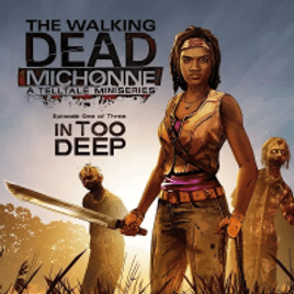 Jogo The Walking Dead: Michonne Ep 1 In Too Deep - PS4