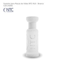 Suporte Para Placa de Vídeo NTC R10 Branco - R10WHT