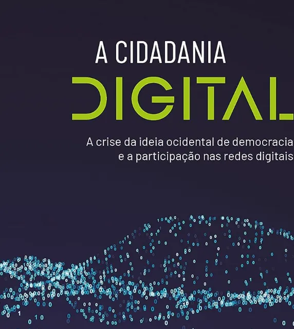 A cidadania digital: a crise da ideia ocidental de democracia e a participação nas redes digitais