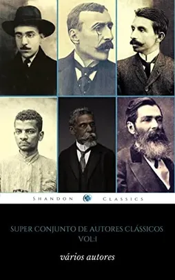 [ebook] Super Conjunto de Autores Clássicos Vol:1 (Obras completas de FERNANDO PESSOA e mais 5 autores)