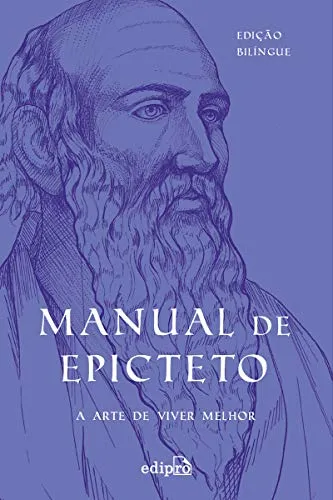 Manual de Epicteto: A arte de viver: Edição Bilíngue com postal + marcador ( Coleção Grandes Mestres do Estoicismo)